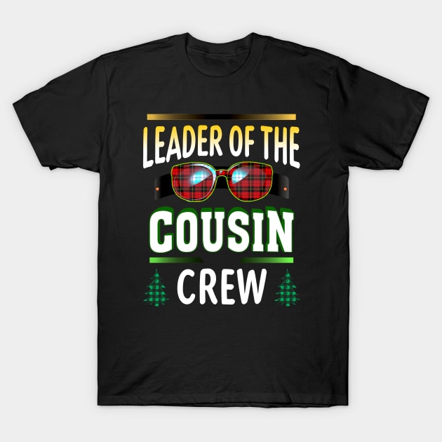 Leader Of The Cousin Crew Funny Christmas Family Costume T-Shirt T-Shirt by intelus